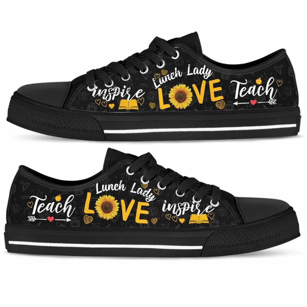 Lunch Lady Sunflower Teach Love Inspire Low Top Shoes, Teacher Shoes, Low Top Sneakers