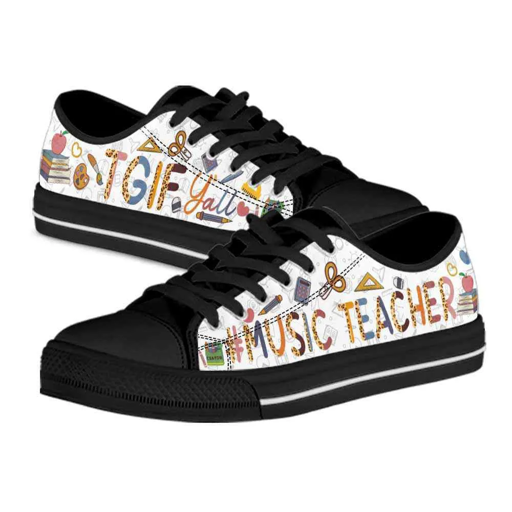 School Music Teacher Tgif Yall Low Top Shoes, Teacher Shoes, Low Top Sneakers